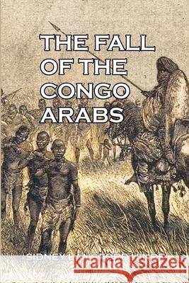 The Fall of the Congo Arabs Sidney Langford Hinde 9781647644383 Scrawny Goat Books - książka