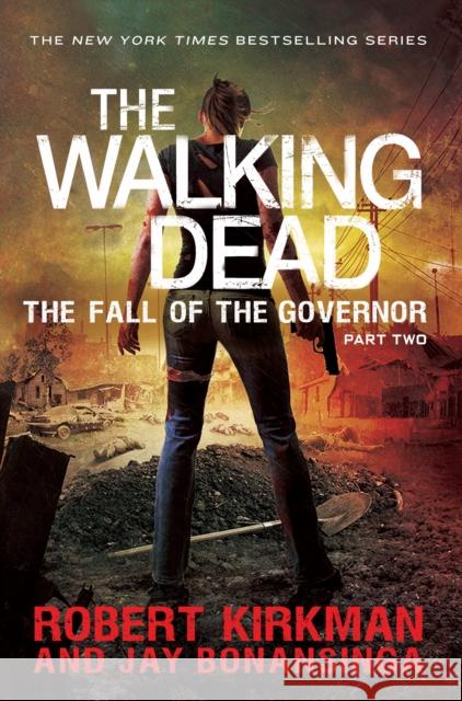 The Fall of the Governor Part Two Bonansinga Jay Kirkman Robert 9781447266822 Tor Books - książka