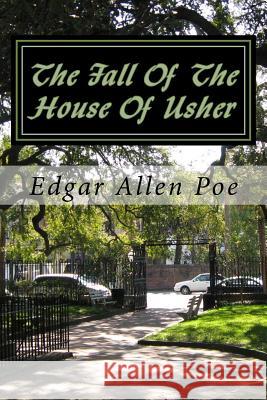 The Fall Of The House Of Usher Poe, Edgar Allen 9781503230163 Createspace - książka