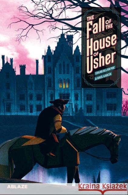 The Fall of the House of Usher: A Graphic Novel Raul Garcia 9781684971770 Ablaze, LLC - książka