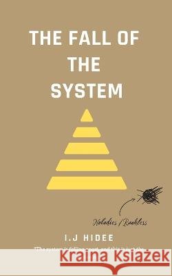The Fall of the System: The Ranking System #3 I J Hidee   9798846288973 Independently Published - książka