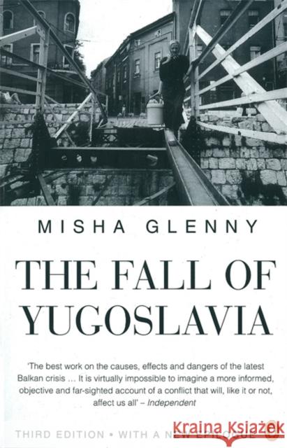 The Fall of Yugoslavia Misha Glenny 9780140261011 Penguin Books Ltd - książka