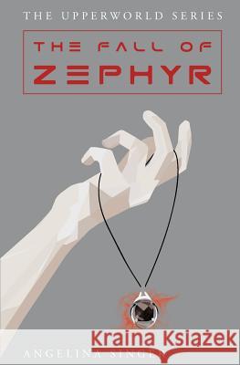 The Fall of Zephyr Angelina Singer 9781983400902 Createspace Independent Publishing Platform - książka