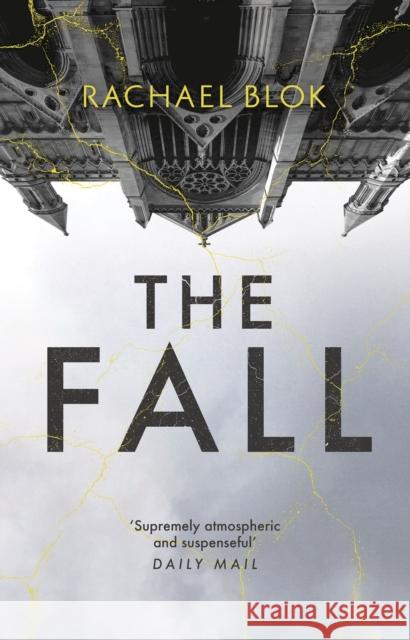 The Fall: The new twisty and haunting psychological thriller that's impossible to put down Rachael Blok 9781838931766 Bloomsbury Publishing PLC - książka