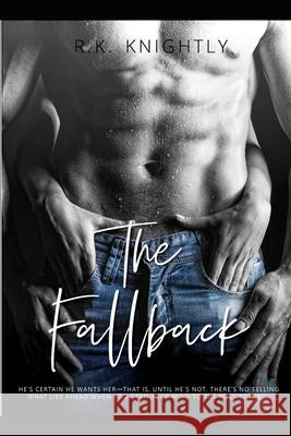 The Fallback R K Knightly 9798642994597 Independently Published - książka