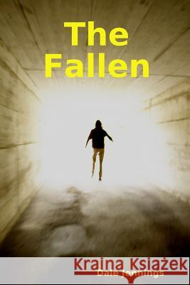 The Fallen Dale Jennings 9780359119363 Lulu.com - książka