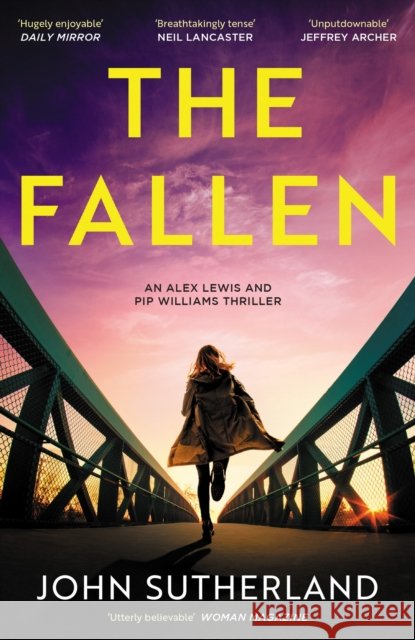 The Fallen: A heart-pounding London police thriller for crime and thriller fans John Sutherland 9781398708860 Orion Publishing Co - książka