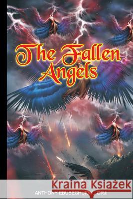 The Fallen Angels Anthony Orji 9781981907557 Createspace Independent Publishing Platform - książka