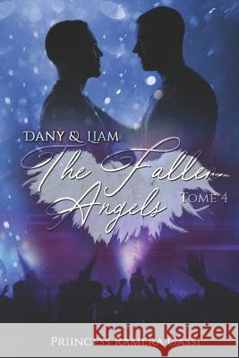 The Fallen Angels, Tome 4: Dany & Liam Priincess Ramer 9781095681633 Independently Published - książka