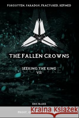The Fallen Crowns: Moonfyre Eric Blake Eric Blake 9781515072317 Createspace - książka