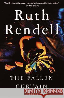 The Fallen Curtain: Stories Ruth Rendell 9780375704925 Vintage Books USA - książka