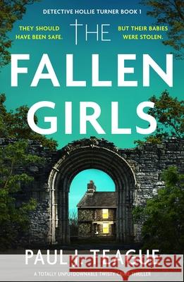 The Fallen Girls Paul J. Teague 9781805084891 Storm Publishing Ltd - książka