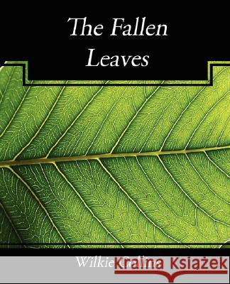 The Fallen Leaves Collins Wilki 9781604247138 Book Jungle - książka