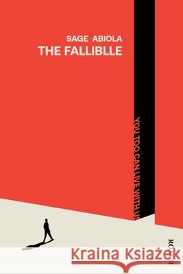 The Falliblle: You Too Can Live With Us Sage Abiola 9781036925628 Roach - książka