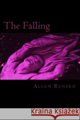 The Falling Allen Renfro 9781481956246 Createspace - książka