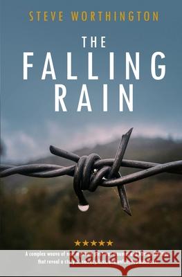 The Falling Rain Steve Worthington 9781917938297 Blossom Spring Publishing - książka