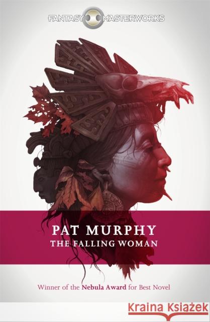 The Falling Woman Pat Murphy 9780575133143 Orion Publishing Group - książka