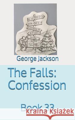 The Falls: Confession: Book 33 George Jackson 9781729307625 Independently Published - książka