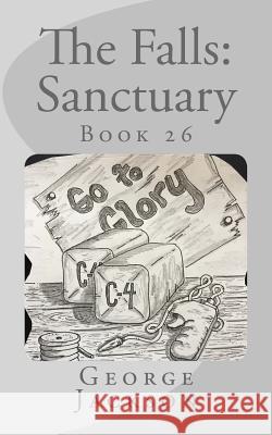 The Falls: Sanctuary: Book 26 George Jackson 9781979685610 Createspace Independent Publishing Platform - książka