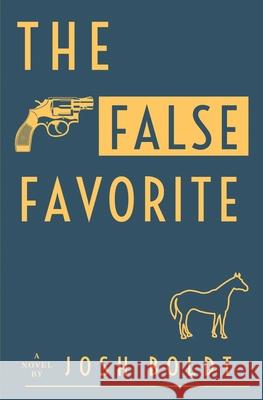 The False Favorite Josh Boldt 9780578632582 Bluegood LLC - książka