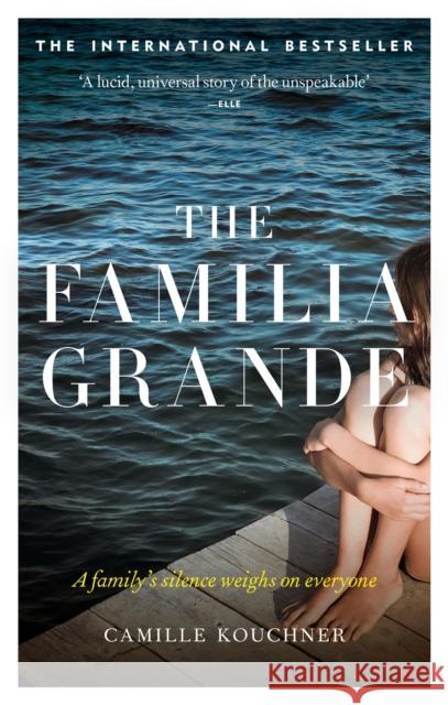 The Familia Grande: A family's silence weighs on everyone Camille Kouchner 9781914240355 Octopus Publishing Group - książka