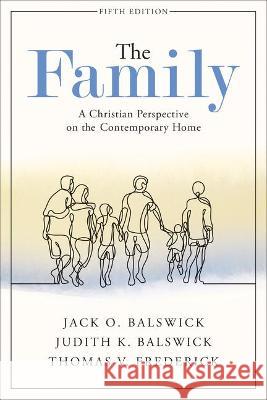 The Family Balswick, Jack O. 9781540964489 Baker Academic - książka