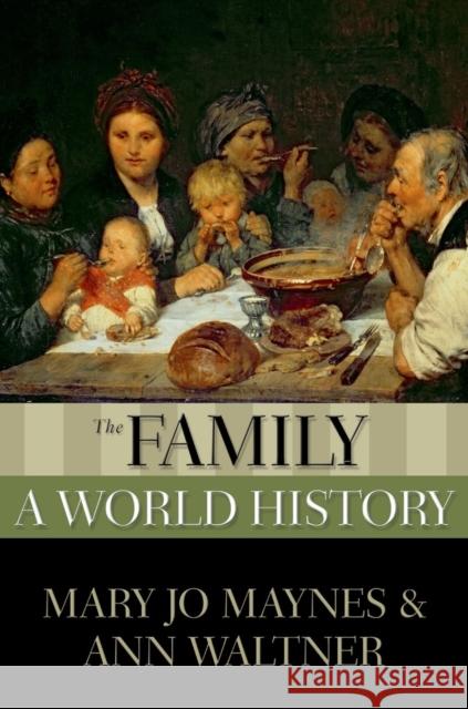 The Family: A World History Maynes, Mary Jo 9780195338140  - książka