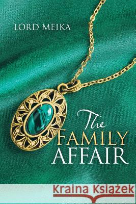 The Family Affair Lord Meika 9781512799163 WestBow Press - książka