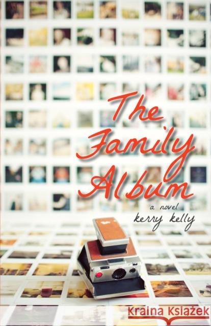 The Family Album Kerry Kelly 9781459701595 Dundurn Group - książka