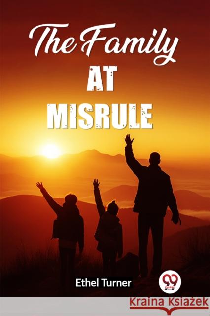 The Family At Misrule Ethel Turner 9789361154751 Double 9 Books - książka