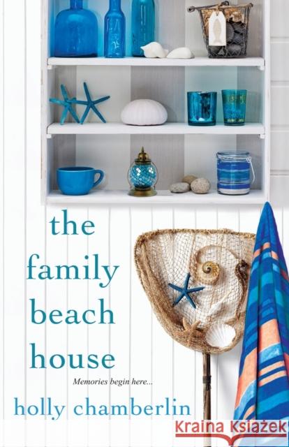 The Family Beach House Holly Chamberlin 9781617732485 Kensington Publishing Corporation - książka