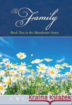 The Family: Book Two in the Manchester Series Gwen Davis 9781982235499 Balboa Press - książka