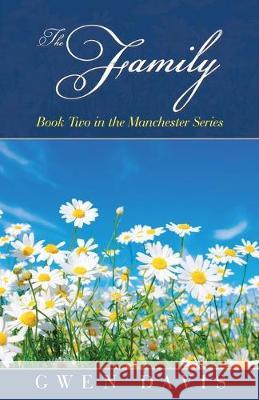 The Family: Book Two in the Manchester Series Gwen Davis 9781982235505 Balboa Press - książka