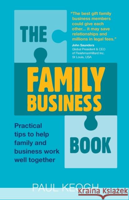 The Family Business Book: Practical Tips to Help Family and Business Work Well Together Paul (Author) Keogh 9781912300587 Right Book Press - książka