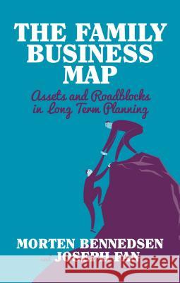 The Family Business Map: Assets and Roadblocks in Long Term Planning Bennedsen, M. 9781137382351 PALGRAVE MACMILLAN - książka