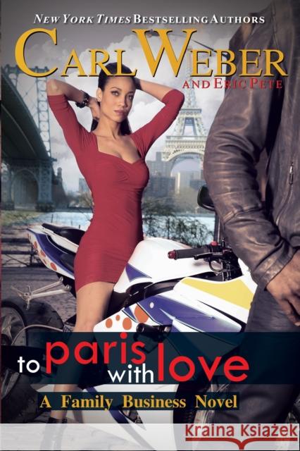The Family Business: To Paris With Love Eric Pete 9781645565093 Kensington Publishing - książka