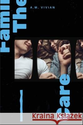 The Family Care A. M. Vivian 9781916216846 Walter's Writing Emporium - książka