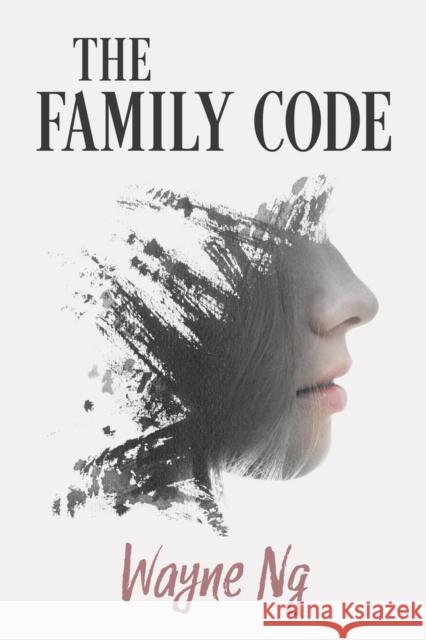 The Family Code Wayne Ng 9781771837934 Guernica Editions - książka