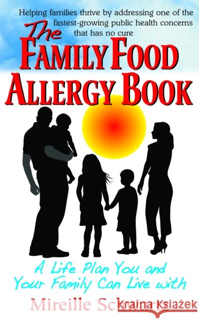 The Family Food Allergy Book: A Life Plan You and Your Family Can Live with  9781681627991 Basic Health Publications - książka