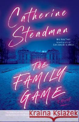 The Family Game Catherine Steadman 9780593158081 Ballantine Books - książka