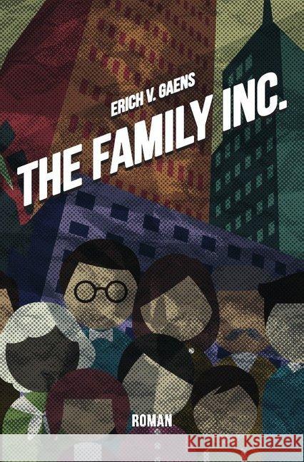 The Family Inc. Gaens, Erich v. 9783748502210 epubli - książka