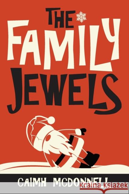 The Family Jewels Caimh McDonnell 9781912897438 McFori Ink - książka