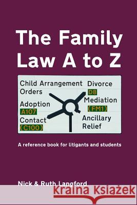 The Family Law A to Z: A reference book for litigants and students Langford, Ruth 9781511890335 Createspace - książka