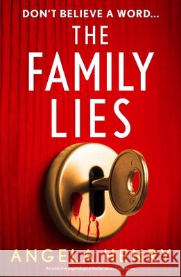 The Family Lies: An addictive psychological thriller packed with twists Angela Henry 9781805087298 Storm Publishing Ltd - książka