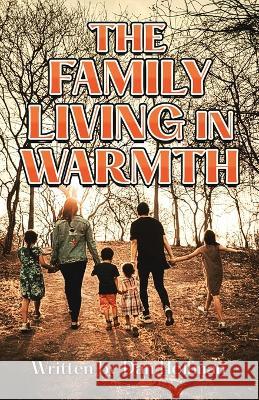 The Family Living in Warmth Dan Hoffman 9781957956435 Leavitt Peak Press - książka