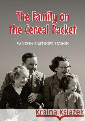 The Family on the Cereal Packet Vanessa Bryson 9781527227712 Flying Fox Publications - książka