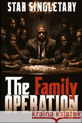 The Family Operation Star Singletary 9798325175084 Independently Published - książka