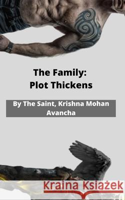 The Family: Plot thickens! Krishna Mohan Avancha, The Saint 9798793049160 Independently Published - książka