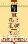 The Family Reunion T. S. Eliot 9780156301572 Harvest Books