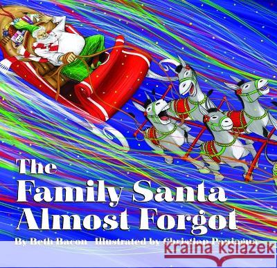 The Family Santa Almost Forgot Beth Bacon Christian Paniagua 9781633330672 Little Fig(r) - książka